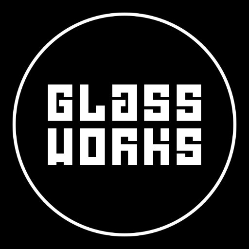 Glassworks