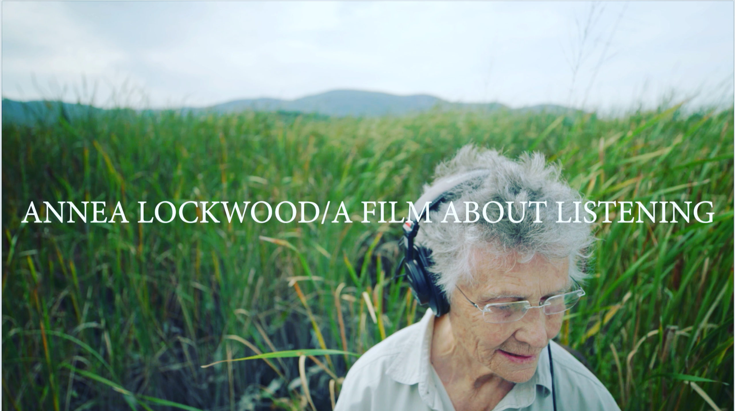 Annea Lockwood - a Film About Listening