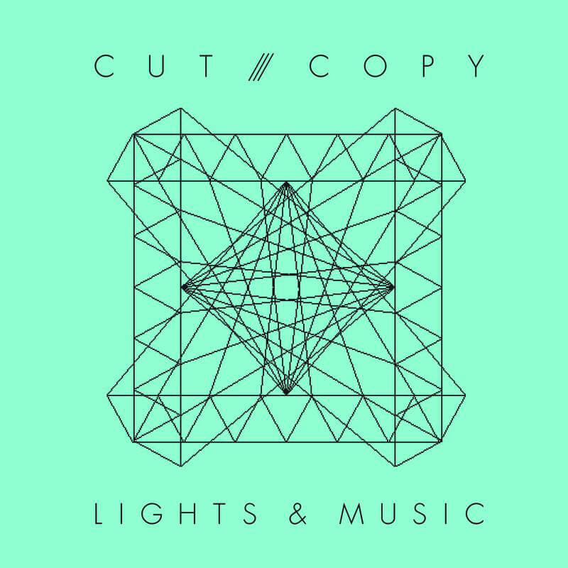 Cut Copy - Lights & Music