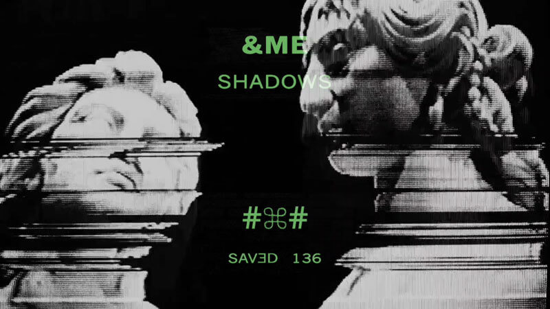 &ME - Shadows
