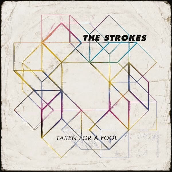 The Strokes - Taken for a Fool