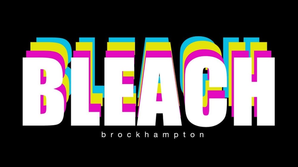 Brockhampton - Bleach