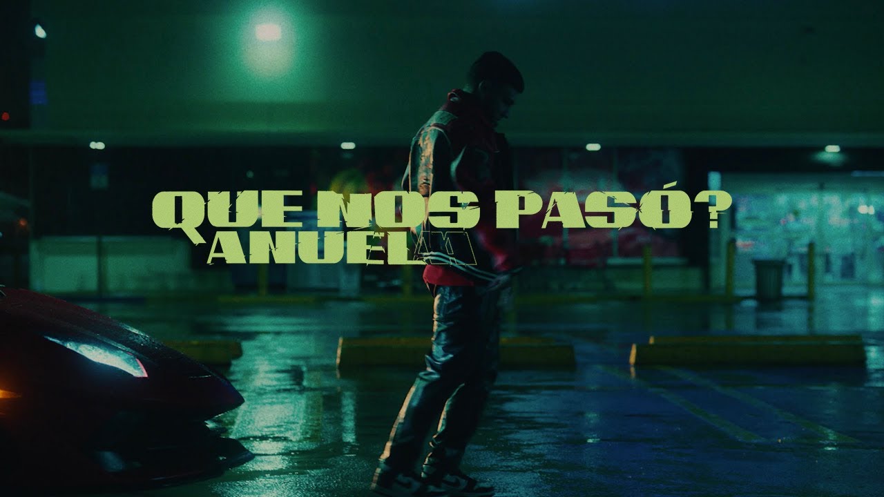 Anuel AA - ¿Qué Nos Pasó?
