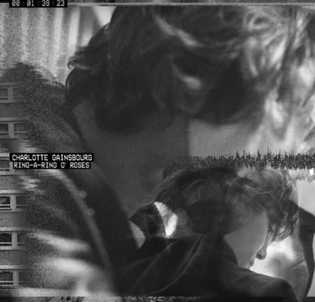 Charlotte Gainsbourg - Ring-A-Ring O' Roses